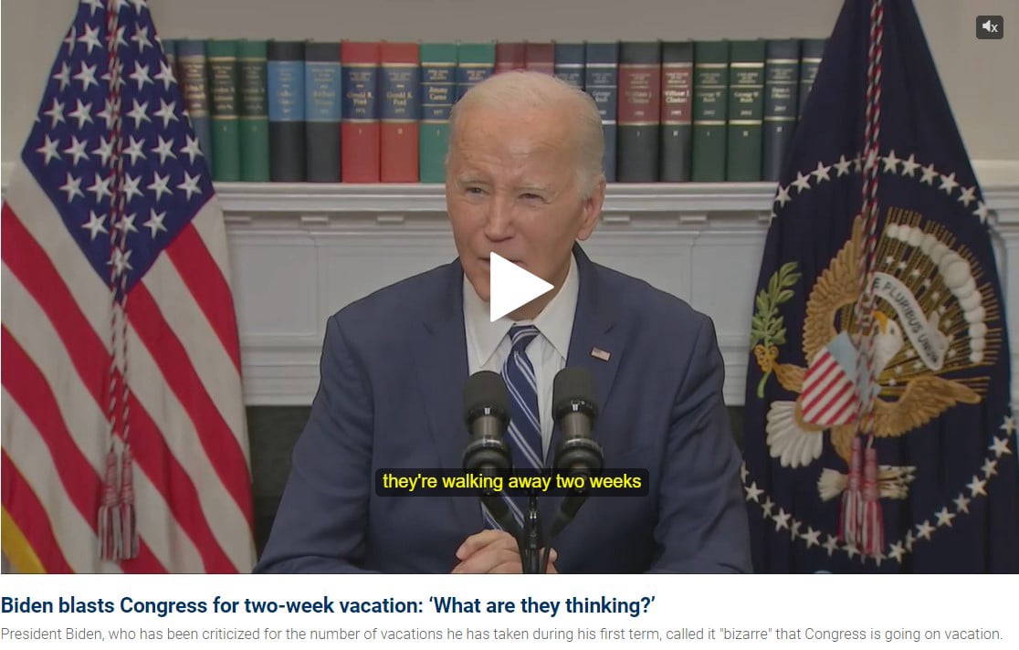 President Biden excoriated the House of Representatives on Friday for taking a two-week recess